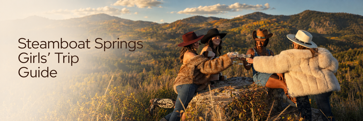 Steamboat Springs Girls' Trip Guide